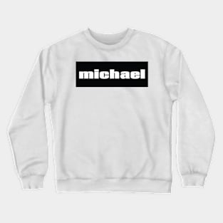 Michael Crewneck Sweatshirt